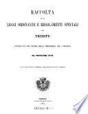 Raccolta delle leggi ordinanze e regolamenti speciali per Trieste