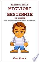 Raccolta Delle Migliori Bestemmie Di Sempre