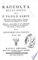 Raccolta delle opere di F. Paolo Sarpi ...