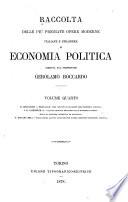 Raccolta delle piú pregiate opere moderne italiane e straniere di economia politica