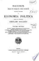 Raccolta delle più pregiate opere moderne italiane e straniere di economia politica
