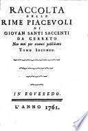 Raccolta delle Rime Piacevoli di G. Santi Saccenti non mai per avanti publicate