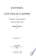Raccolta di canti popolari e rapsodie di poemi albanesi trad. nell'idioma italiano