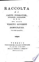 Raccolta Di Carte Pubbliche, Istruzioni, Legislasioni ec. ec. ec. Del Nuovo Veneto Governo Democratico