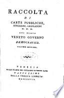 Raccolta Di Carte Pubbliche, Istruzioni, Legislasioni ec. ec. ec. Del Nuovo Veneto Governo Democratico