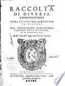Raccolta di diverse compositioni sopra le vottorie acquistate... dal serenissimo Alessandro Farnese