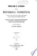 Raccolta di documenti che servono ad illustrare i tre ultimi periodi rivoluzionari (1799, 1820, 1848) della storia dell'ex regno di Napoli