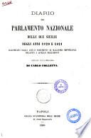 Raccolta di documenti che servono ad illustrare i tre ultimi periodi rivoluzionari (1799, 1820, 1848) della storia dell'ex regno di Napoli per Carlo Colletta