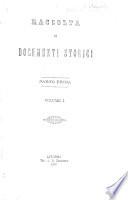 Raccolta di documenti storici. Disp. 1, 2,&fasc. 9