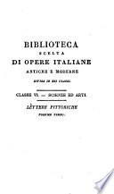 Raccolta di lettere sulla pittura, scultura ed architettura scritte da' più celebri personaggi dei secoli XV, XVI, e XVII