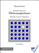 Raccolta di lezioni per elettromagnetismo. Elettricità. Corrente. Magnetismo