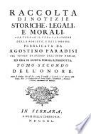 Raccolta di notizie storiche, legali, e morali, per formar il vero carattere della nobiltà, e dell'onore; pubblicata da Agostino Paradisi col titolo di Ateneo dell'uomo nobile, ed ora in nuova forma riprodotta. Tomo primo [-