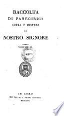 Raccolta di panegirici sopra i misteri di nostro Signore