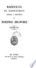 Raccolta di panegirici sopra i misteri di nostro Signore
