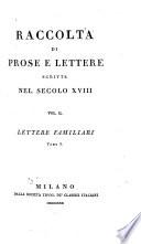Raccolta di prose e lettere scritte nel secolo XVIII.