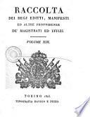 Raccolta di regi editti, proclami, manifesti ed altri provvedimenti de' magistrati ed uffizi. Volume primo [-30]