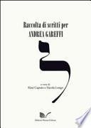 Raccolta di scritti per Andrea Gareffi