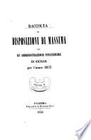 Raccolta di sovrane determinazioni organiche e regolamentarie per le amministrazioni finanziere di Sicilia