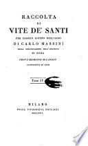 Raccolta di vite de' santi per ciascun giorno dell'anno di Carlo Massini della congregazione dell'oratorio di Roma