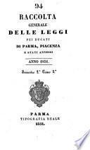 Raccolta generale delle leggi pei ducati di Parma, Piacenza e Stati annessi