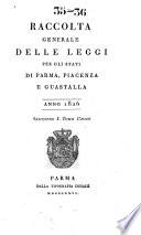 Raccolta generale delle leggi per gli Stati di Parma, Piacenza e Guastalla