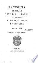 Raccolta generale delle leggi per gli stati di Parma, Piacenza e Guastalla