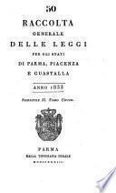 Raccolta generale delle leggi per gli Stati di Parma, Piacenza e Guastalla
