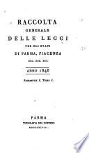 Raccolta generale delle leggi per gli stati di Parma, Piacenza, ecc. ecc. ecc