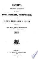 Raccolta per ordine cronologico di tutti gli atti, decreti, nomune ecc.del governo prov. della repubblica Veneta