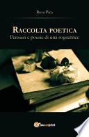 Raccolta poetica. Pensieri e poesie di una sognatrice
