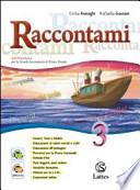 Raccontami. Il mio quaderno INVALSI 3. Per le Scuole superiori