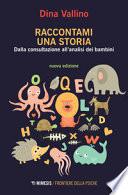 Raccontami una storia. Dalla consultazione all'analisi dei bambini