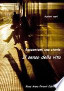 Raccontami una storia - Il senso della vita