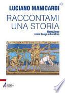 Raccontami una storia. Narrazione come luogo educativo