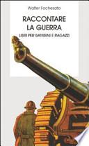 Raccontare la guerra