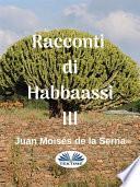 Racconti di habbaassi iii