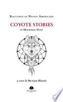 Racconti di Nativi Americani: Coyote Stories di Mourning Dove