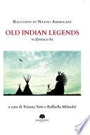Racconti di Nativi Americani : Old Indian Legends