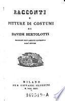 Racconti E Pitture Di Costumi Di Davide Bertolotti