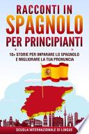 Racconti in Spagnolo per Principianti