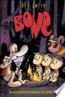 Racconti intorno al fuoco. Bone