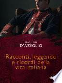 Racconti, leggende e ricordi della vita italiana