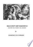 RACCONTI METAMORFICI