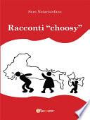 Racconti “choosy”
