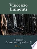 Racconti strani ma quasi veri
