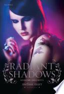 Radiant Shadows