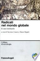 Radicati nel mondo globale