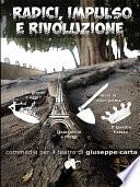 Radici, Impulsi e Rivoluzione