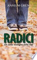Radici. Un saldo sostegno nella vita