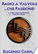 Radio a Valvole ...che Passione!